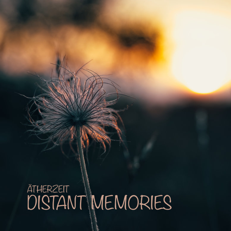 Ätherzeit – Distant Memories