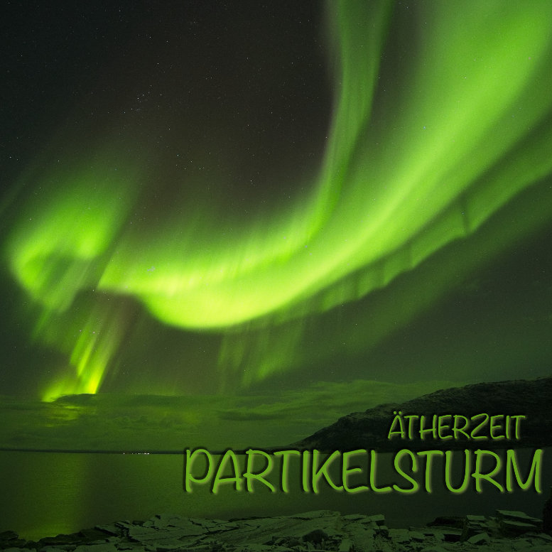 Ätherzeit – Partikelsturm